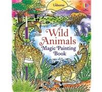 Wild Animals Magic Painting Book by Sam Baer Sam Baer (Auteur)