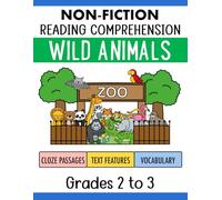 Wild Animals Reading Comprehension Exercises Workbook Grade 2 to 3: Nonfiction Cloze Reading Passages for Understanding Informative Text