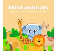 Wild Animals: Wild animals ; Super cute and comfy colouring book journey through the jungle’s Wonder, 21 animals, 8.5x8.5