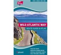 Wild Atlantic Way Route Guide and Atlas: The essential guide to driving Ireland's Atlantic coast