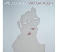 Wild Beasts - Two Dancer