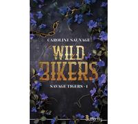 Wild bikers - Caroline Sauvage - Butterfly Eds - broché - Roman
