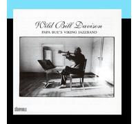 Wild Bill Davison & Papa Bue's Viking Jazzband - Wild Bill Davison with Papa Bue