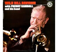 Wild Bill Davison With Freddie Randall & His Famous Jazz Band - Wild Bill Davison With Freddie Randall & His Famous Jazz Band - Wild Bill Davison With Freddy Randall And His Band - Black Lion Records - INT 147.006