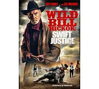 Wild Bill Hickock: Swift Justice