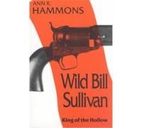 Wild Bill Sullivan Ann Hammons (Auteur)
