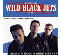 Wild Black Jets - We Don't Care What People [Import]