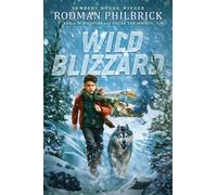 Wild Blizzard (The Wild Series) - Rodman Philbrick - Scholastic press - ebook (ePub) - Livre
