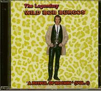 Wild Bob Burgos - A Fistful Of Rockin Vol.1 (CD)