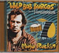Wild Bob Burgos - Mojo Rockin' [Import]