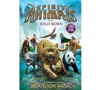 Wild Born (Spirit Animals) Mull, Brandon (Auteur)