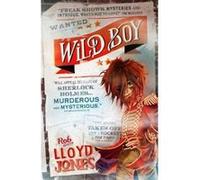 Wild Boy (Wild Boy 1) Jones, Rob Lloyd (Auteur)