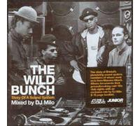 Wild Bunch, The - Story Of A Sound System (Mixd By DJ Milo)