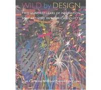 Wild by Design Carolyn Ducey, Jonathan Holstein, Michael James, Patricia Cox Crews (Auteur)