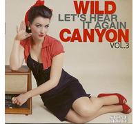 Wild Canyon - Let's Hear It Again Vol.3
