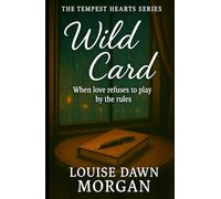 Wild Card: When Love Refuses to Play by the Rules