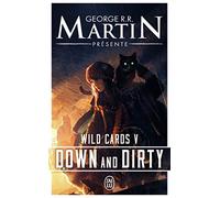 Wild Cards (Tome 5-Down and Dirty)