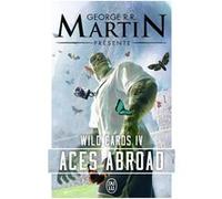 Wild Cards George R.R. Martin (Auteur), Henry-Luc Planchat (Traduction)