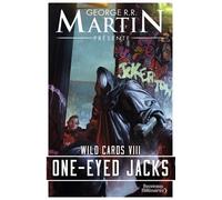Wild Cards - Tome 8 - One-Eyed Jacks