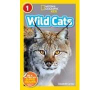 Wild Cats (National Geographic Kids Readers, Level 1)