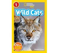 Wild Cats (National Geographic Kids Readers, Level 1)