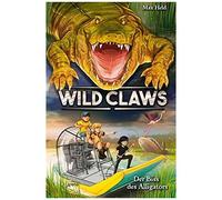Wild Claws (2). Der Biss Des Alligators