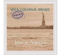 Wild Colonial Bhoys - Irish in America