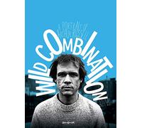 Wild Combination : A Portrait Of Arthur Russel