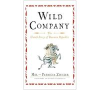 Wild Company: The Untold Story of Banana Republic.