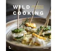 Wild Cooking - Plats Surprenants De Fruits Et Légumes Frais Au Fil Des Saisons