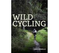 Wild Cycling Chris Sidwells, (Auteur)