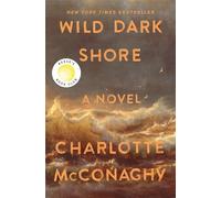Wild Dark Shore: Reese's Book Club Pick