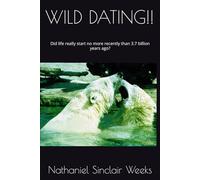 WILD DATING: Did life really start no more recently than 3.7 billion years ago?