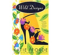 Wild Designs Katie Fforde (Auteur)