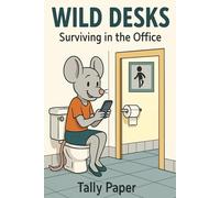 Wild Desks - Surviving the Office: Bathroom Break Edition - When “Not Working” Becomes a Skill