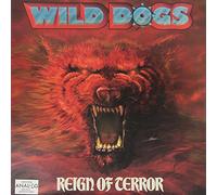 WILD DOGS - Reign of Terror