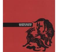 Wild Dogs With X Ray Eyes by Helicopter Helicopter (2003-05-27)