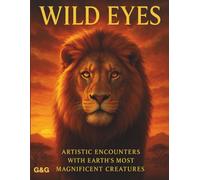 Wild Eyes: Animals Coloring Book for Adults - Artistic Encounters with the Animal Kingdom