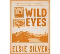 Wild eyes Elsie Silver (Auteur)