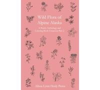 Wild Flora of Alpine Alaska: A Poetry Anthology and Coloring Book Crossover Part 2
