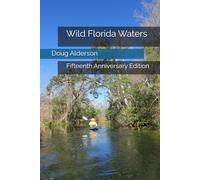 Wild Florida Waters: Fifteenth Anniversary Edition