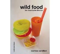 Wild Food Martine Camillieri (Auteur)