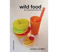Wild Food: Les nourritures féroces