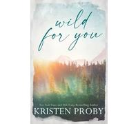 Wild for You - Special Edition: A Small Town, Age Gap, Single Dad Romance