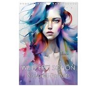 WILD FREI SCHÖN Aquarell-Portraits (Wandkalender 2026 DIN A4 hoch), CALVENDO Monatskalender: Lebendige Frauenportraits in Aquarell