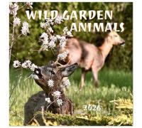 WILD GARDEN ANIMALS (Wall Calendar 2026 12 × 12 Inch) CALVENDO 12 Month Wall Calendar: Calendar with wonderful wild animals in a German garden