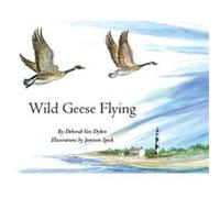 Wild Geese Flying by Deborah Van Dyken Deborah Van Dyken (Auteur)