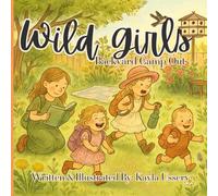 Wild Girls: Backyard Camp Out