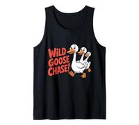 Wild Goose Chase! Dicton Sarcastique Amusant caneton Débardeur