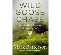Wild Goose Chase Mark Batterson (Auteur)